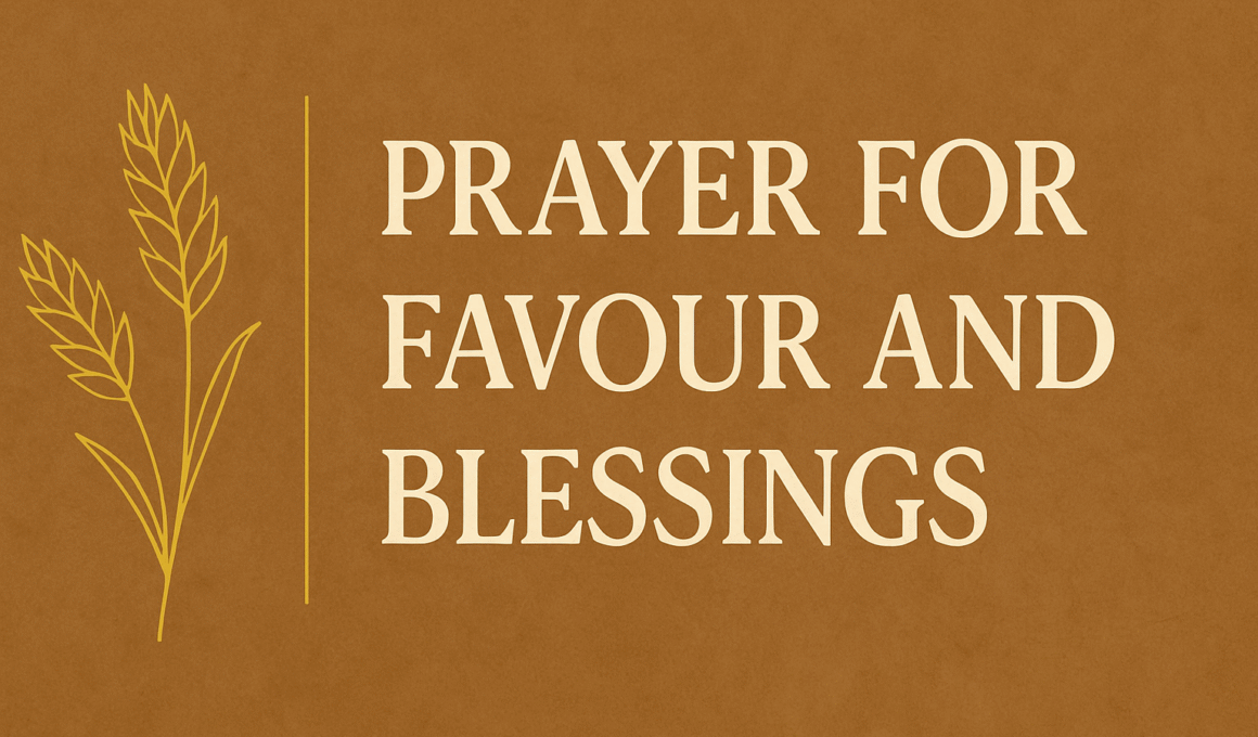 Prayer for Favour and Blessings 2025