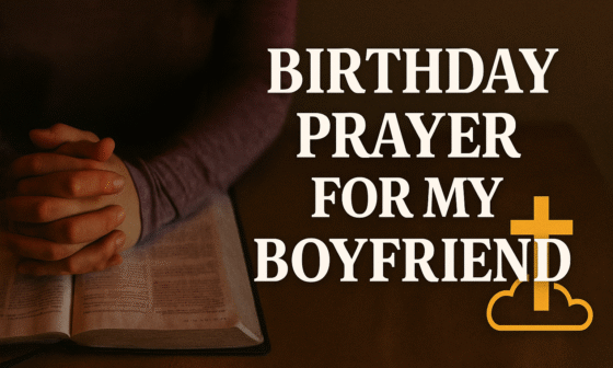 Birthday prayer for my boyfriend