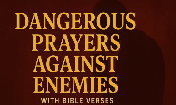 Dangerous Prayers Against Enemies with Bible Verses