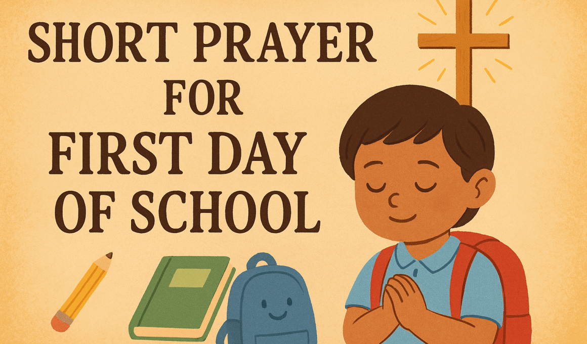 Short Prayer for First Day of School