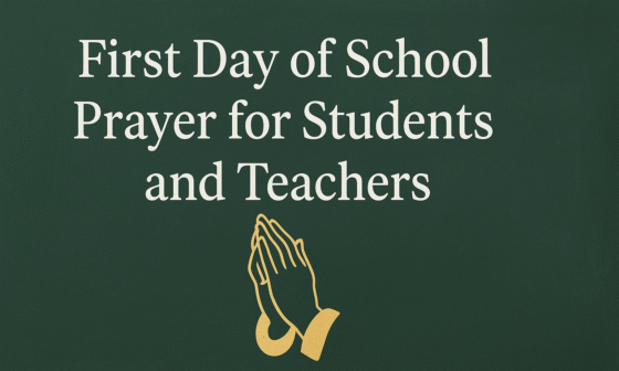 First Day of School Prayer for Students and Teachers
