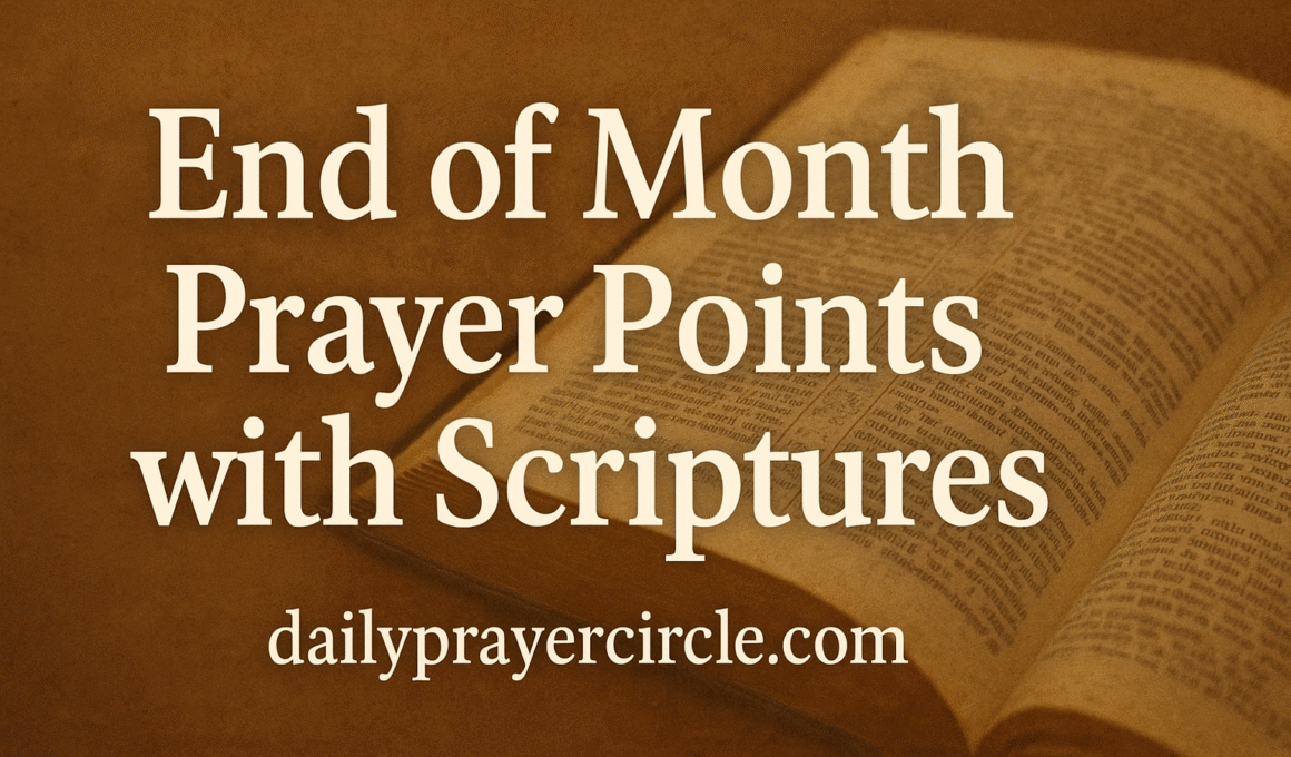 20+ Powerful End of Month Prayer Points with Scriptures 2025