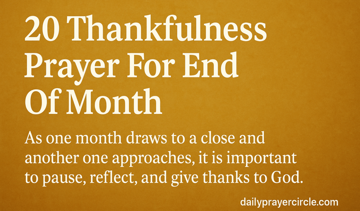 20+ Powerful Thanksgiving Prayer For End Of The Month with Scriptures 2025