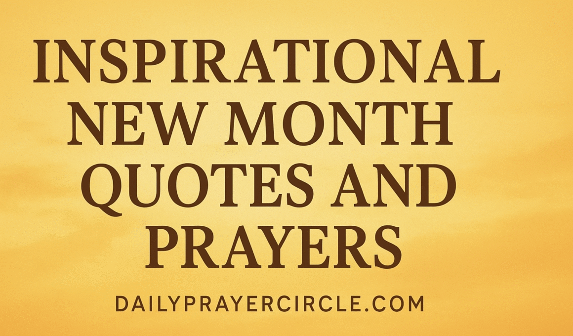150+ Inspirational New Month Quotes And Prayers 2026