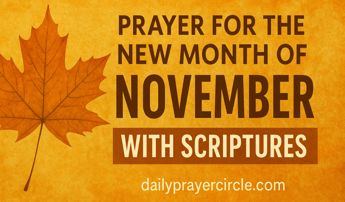 20+ Powerful Prayer for the New Month of November with Scriptures 1 20+ Powerful Prayer for the New Month of November with Scriptures 2025