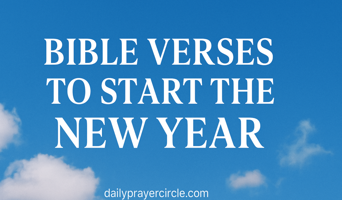 45+ Powerful Bible Verses To Start The New Year with Prayers 2026