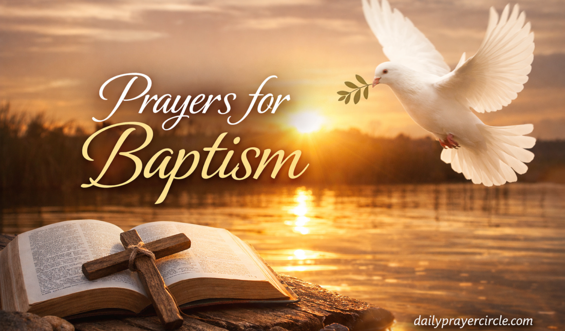 55+ Powerful Prayers for Baptism with Bible Verses 2026