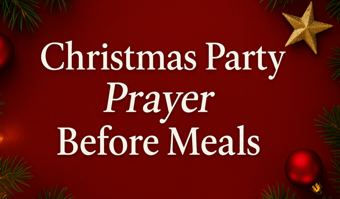 23+ Amazing Christmas Party Prayer Before Meals with Bible Verses 2025