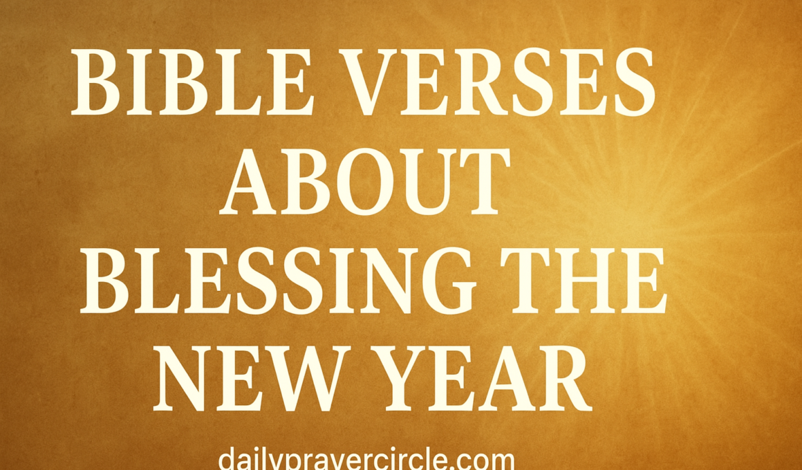32+ Powerful Bible Verses About Blessing the New Year with Prayers 2026