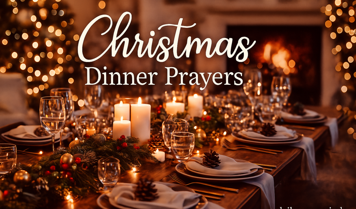 34+ Amazing Christmas Dinner Prayers with Scriptures 2026