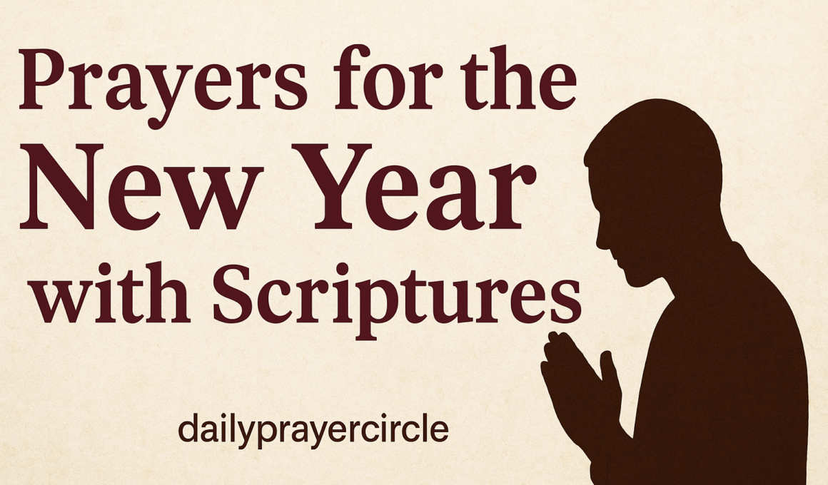46+ Amazing Prayers for the New Year with Scriptures 2026