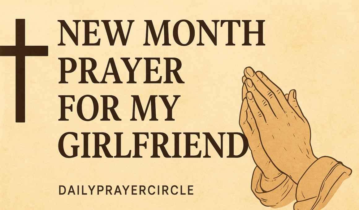 53+ Amazing New Month Prayer for My Girlfriend with Scriptures 2026