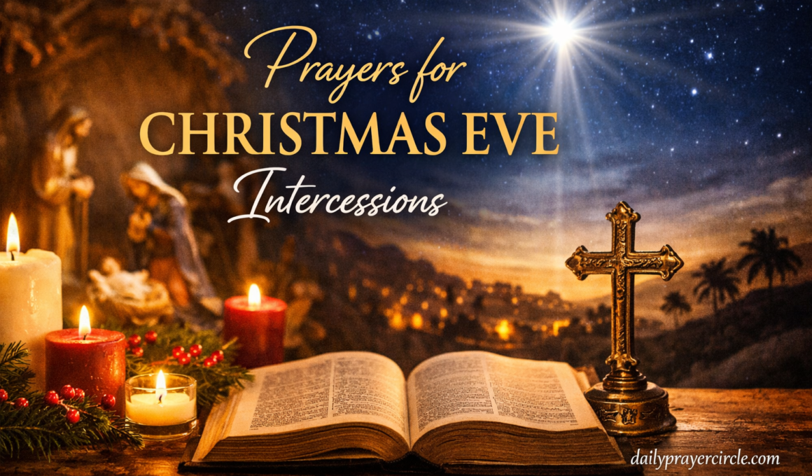 29+ Powerful Prayers for Christmas Eve Intercessions with Scriptures 2026