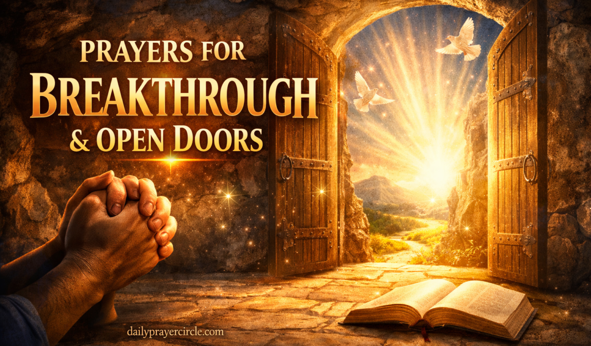 45+ Powerful Prayers for Breakthrough and Open Doors with Bible Verses 2026